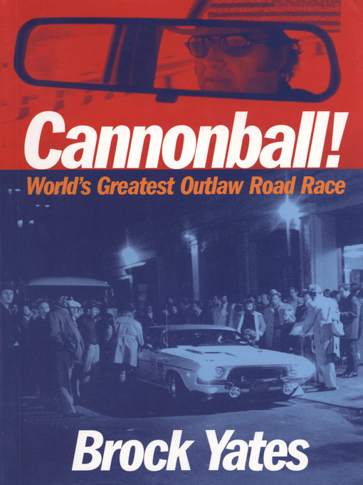 Title details for Cannonball! by Brock Yates - Available